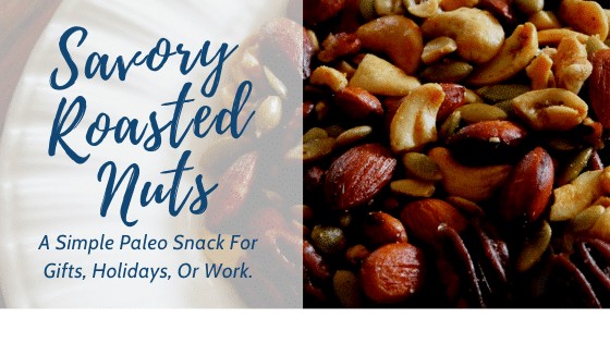 savory roasted nuts