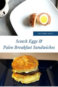 scotch eggs and paleo breakfast sandwiches