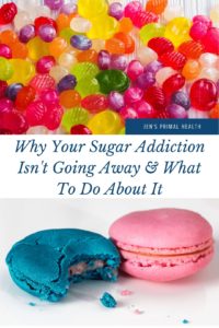 why your sugar addiction isn't going away