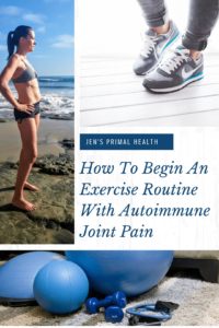 how to begin an exercise routine with autoimmune joint pain
