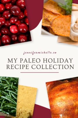 jennifer michelle paleo holiday recipe collection