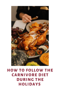 how to follow the carnivore diet during the holidays